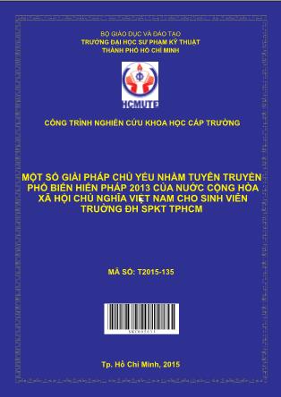 Báo cáo Một số giải pháp chủ yếu nhằm tuyên truyền, phổ biến hiến pháp 2013 của nƣớc CHXHCN Việt Nam cho sinh viên trƣờng Đại học Sƣ phạm Kỹ thuật Tp.Hồ Chí Minh(Phần 1)