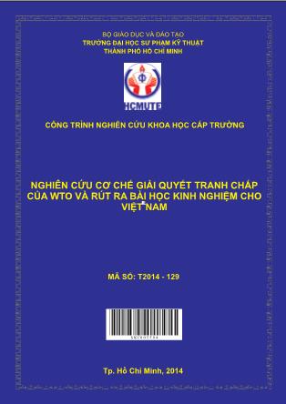 Báo cáo Nghiên cứu cơ chế giải quyết tranh chấp của WTO và rút ra bài học kinh nghiệm cho Việt Nam (Phần 1)
