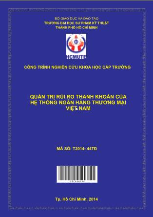 Báo cáo Quản trị rủi ro thanh khoản của hệ thống ngân hàng thương mại Việt Nam (Phần 1)