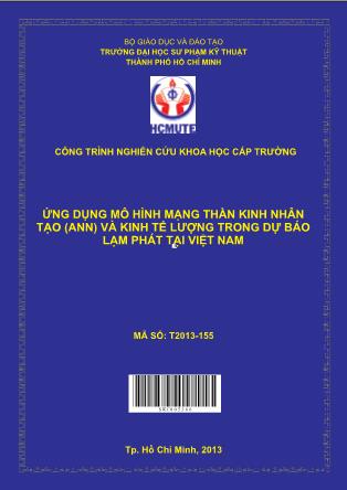 Báo cáo Ứng dụng mô hình mạng thần kinh nhân tạo (ann) và kinh tế lượng trong dự báo lạm phát tại Việt Nam (Phần 1)