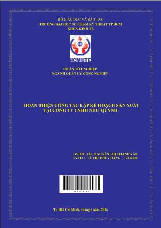 Đồ án Hoàn thiện công tác lập kế hoạch sản xuất Công Ty TNHH Như Quỳnh (Phần 1)