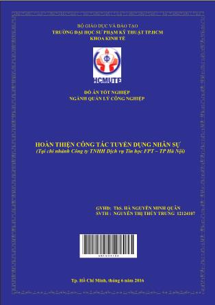 Đồ án Hoàn thiện công tác tuyển dụng nhân sự (Tại chi nhánh Công ty TNHH Dịch vụ Tin học FPT – TP Hà Nội) (Phần 1)