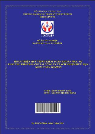 Đồ án Hoàn thiện quy trình kiểm toán khoản mục nợ phải thu khách hàng tại Công ty TNHH Kiểm toán WinWin (Phần 1)