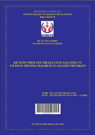 Đồ án Kế toán thuế giá trị gia tăng tại Công Ty Cổ Phần Thương Mại-Dịch Vụ Sài Gòn Tiến Đoàn (Phần 1)