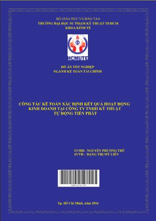 Đồ án Kế toán xác định kết quả kinh doanh tại Công Ty TNHH Kỹ Thuật Tự Động Tiến Phát (Phần 1)