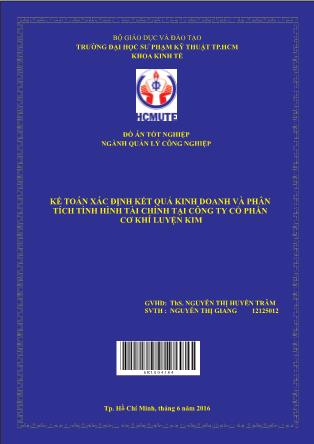 Đồ án Kế toán xác định kết quả kinh doanh và phân tích tình hình tài chính tại Công ty Cổ phần Cơ khí Luyện kim (Phần 1)