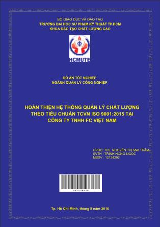 Khóa luận Hoàn thiện hệ thống quản lý chất lượng theo tiêu chuẩn TCVN ISO 9001:2015 tại công ty TNHH FC Việt Nam (Phần 1)