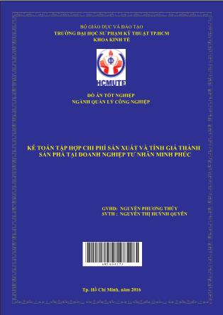 Khóa luận Kế toán tập hợp chi phí sản xuất và tính giá thành sản phẩm tại Doanh nghiệp Tư nhân Minh Phúc (Phần 1)