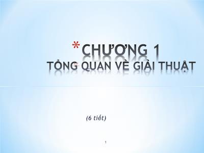 Bài giảng Cơ sở lập trình - Chương 1: Tổng quan về giải thuật