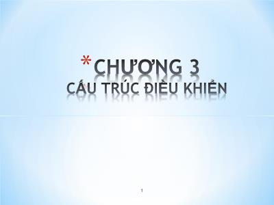 Bài giảng Cơ sở lập trình - Chương 3: Cấu trúc điều khiển