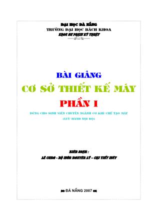 Bài giảng Cơ sở thiết kế máy - Phần I: Những vấn đề cơ bản trong thiết kế máy và chi tiết máy - Chương 1,2,3