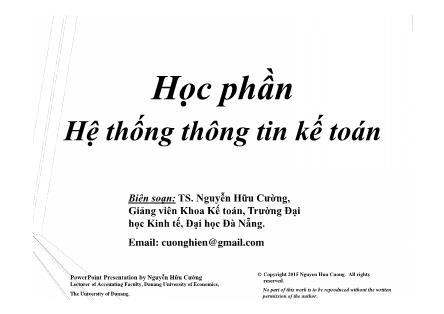 Bài giảng Hệ thống thông tin kế toán - Chương 4: Tổ chức thông tin kế toán theo các phần hành - TS Nguyễn Hữu Cường