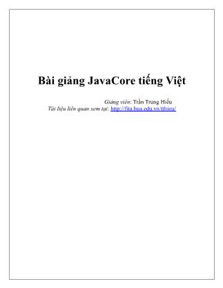 Bài giảng JavaCore tiếng Việt - Trần Trung Hiếu