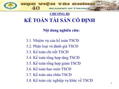 Bài giảng Kế toán doanh nghiệp - Chương III: Kế toán tài sản cố định - Nguyễn Thị Nga