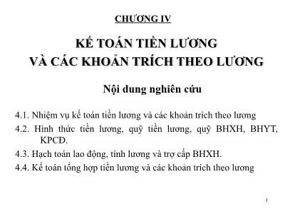 Bài giảng Kế toán doanh nghiệp - Chương IV: Kế toán tiền lương và các khoản trích theo lương - Nguyễn Thị Nga