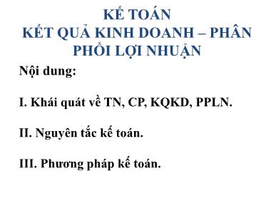 Bài giảng Kế toán ngân hàng - Chương 6: Kế toán kết quả kinh doanh - phân phối lợi nhuận