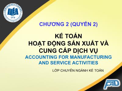 Bài giảng Kế toán tài chính II - Chương 2: Kế toán hoạt động sản xuất, dịch vụ