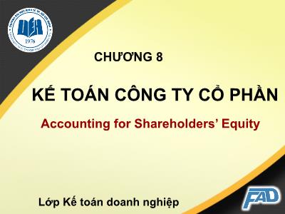 Bài giảng Kế toán tài chính II - Chương 8: Kế toán công ty cổ phần