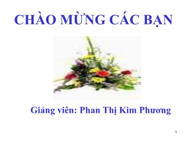 Bài giảng Kinh tế học vi mô: Lý thuyết sản xuất và chi phí sản xuất - Phan Thị Kim Phương