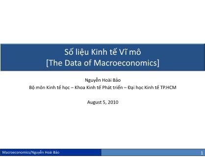 Bài giảng Kinh tế vĩ mô - Chương 2: Số liệu Kinh tế Vĩ mô - Nguyễn Hoài Bảo