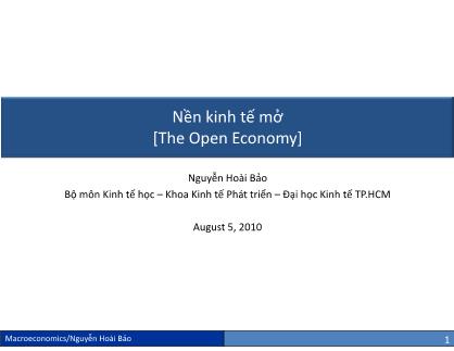 Bài giảng Kinh tế vĩ mô - Chương 6: Nền kinh tế mở - Nguyễn Hoài Bảo