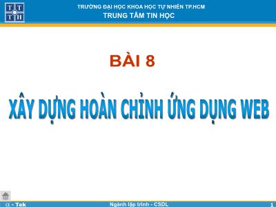 Bài giảng Lập trình Web - Bài 8: Xây dựng hoàn chỉnh ứng dụng Web