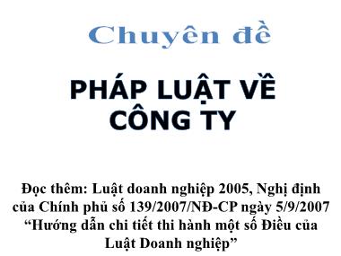 Bài giảng Luật kinh tế - Chương 3: Pháp luật về công ty - Phần 1: Công ty cổ phần