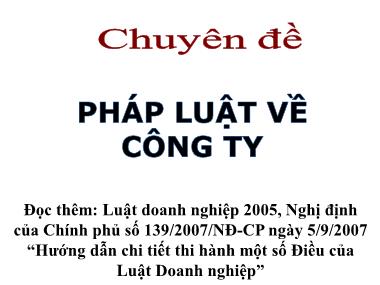 Bài giảng Luật kinh tế - Chương 3: Pháp luật về công ty - Phần 2: Công ty hợp danh