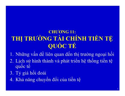 Bài giảng môn học Quản trị kinh doanh quốc tế - Chương 11: Thị trường tài chính tiền tệ quốc tế