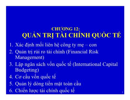 Bài giảng môn học Quản trị kinh doanh quốc tế - Chương 12: Quản trị tài chính quốc tế