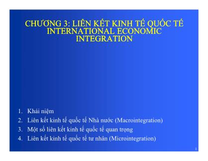 Bài giảng môn học Quản trị kinh doanh quốc tế - Chương 3: Liên kết kinh tế quốc tế