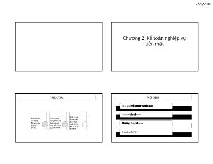Bài giảng môn Kế toán ngân hàng - Chương 2: Kế toán nghiệp vụ tiền mặt