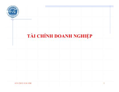 Bài giảng môn Tài chính tiền tệ: Tài chính doanh nghiệp