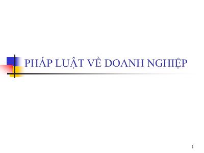 Bài giảng Pháp luật về doanh nghiệp