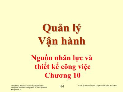 Bài giảng Quản lý Vận hành - Chương 10: Nguồn nhân lực và thiết kế công việc