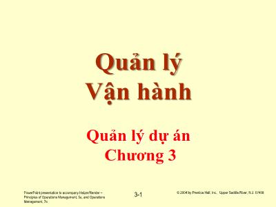 Bài giảng Quản lý Vận hành - Chương 3: Quản lý dự án