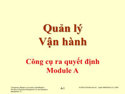 Bài giảng Quản lý Vận hành: Công cụ ra quyết định Module A