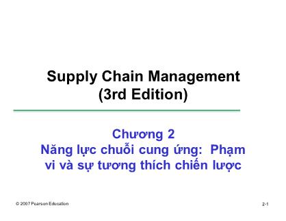 Bài giảng Quản trị chuỗi cung ứng - Chương 2: Năng lực chuỗi cung ứng: Phạm vi và sự tương thích chiến lược