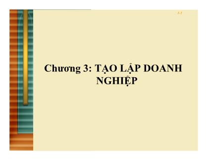 Bài giảng Quản trị kinh doanh - Chương 3: Tạo lập doanh nghiệp