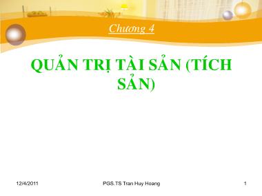 Bài giảng Quản trị ngân hàng - Chương 4: Quản trị tài sản (Tích sản)