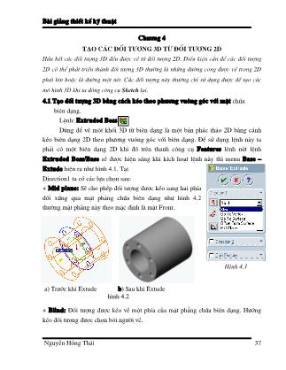 Bài giảng Thiết kế kỹ thuật - Chương 4: Tạo các đối tượng 3D từ đối tượng 2D