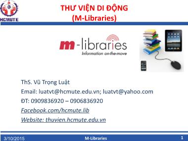 Bài giảng Thư viện di động (M-Libraries) - ThS. Vũ Trọng Luật