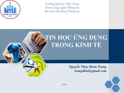 Bài giảng Tin học ứng dụng trong kinh tế - Nguyễn Thủy Đoan Trang