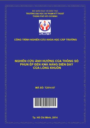 Báo cáo Nghiên cứu ảnh hưởng của thông số phun ép đến khả năng điền đầy của lòng khuôn (Phần 1)