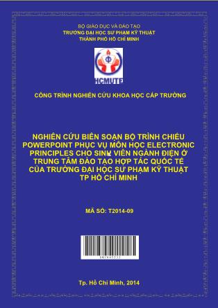 Báo cáo Nghiên cứu biên soạn bộ trình chiếu Powerpoint phục vụ môn học Electronic Principles cho SV ngành Điện ở Trung Tâm đào tạo hợp tác quốc tế của trường ĐHSPKT,TPHCM (Phần 1)