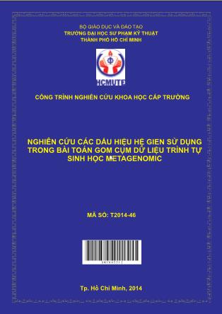 Báo cáo Nghiên cứu các dấu hiệu hệ gien sử dụng trong bài toán gom cụm dữ liệu trình tự sinh học metagenomic (Phần 1)