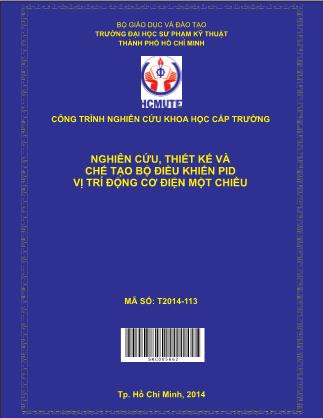 Báo cáo Nghiên cứu, thiết kế và chế tạo bộ điều khiển PID vị trí động cơ điện một chiều (Phần 1)