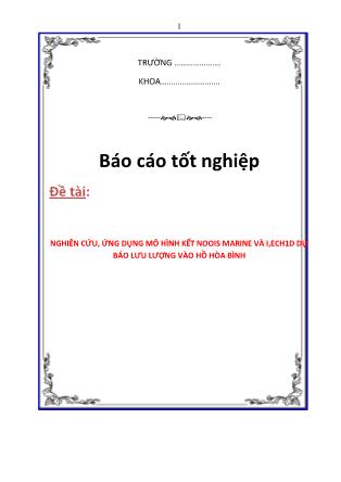 Báo cáo Nghiên cứu, ứng dụng mô hình kết nối Marine và IMech1D dự báo lưu lượng vào hồ Hòa Bình