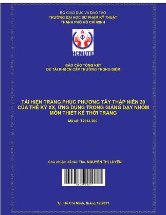 Báo cáo Tái hiện trang phục phương Tây thập niên 20 của thế kỷ XX, ứng dụng trong giảng dạy nhóm môn thiết kế thời trang (Phần 1)