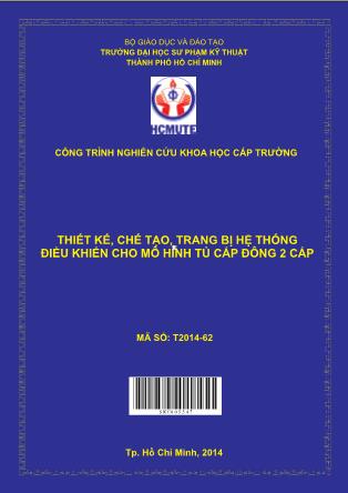 Báo cáo Thiết kế, chế tạo, trang bị hệ thống điều khiển cho mô hình tủ cấp đông 2 cấp (Phần 1)